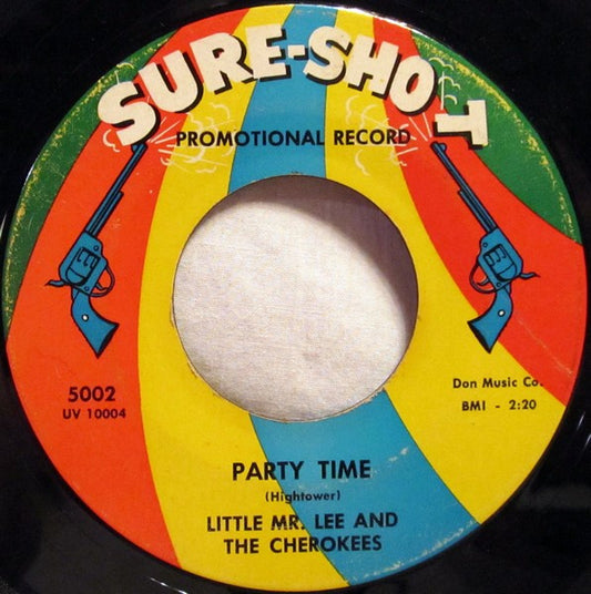 Little Mr. Lee And The Cherokees - Party Time / Will My Baby Come Back 7"