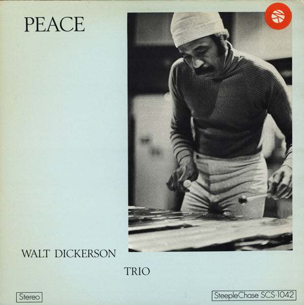 Walt Dickerson Trio – Peace LP