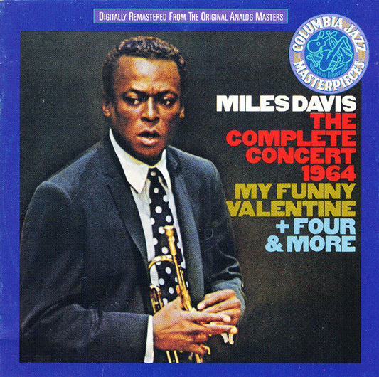 Miles Davis – The Complete Concert 1964 - My Funny Valentine + Four & More CD