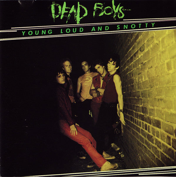 Dead Boys – Young Loud And Snotty CD