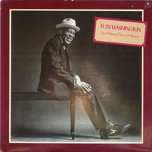Tuts Washington – New Orleans Piano Professor LP