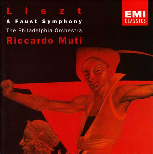 Liszt • Philadelphia Orchestra - Riccardo Muti – A Faust Symphony CD