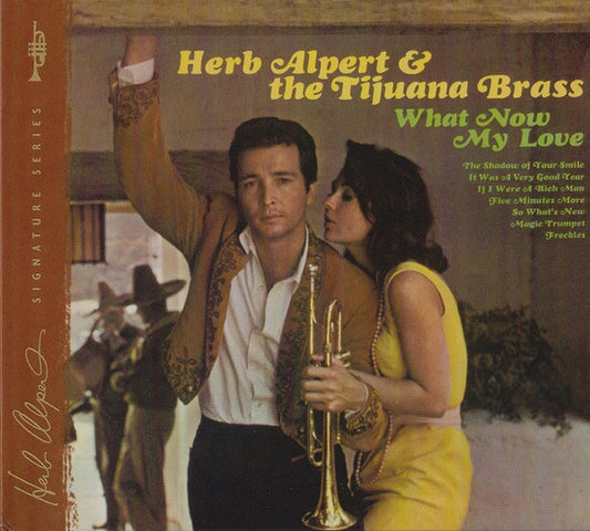 Herb Alpert & the Tijuana Brass – What Now My Love CD