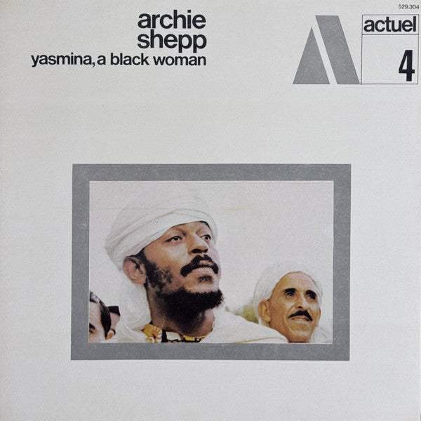 Archie Shepp – Yasmina, A Black Woman (1969 pressing) LP