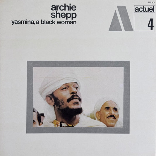 Archie Shepp – Yasmina, A Black Woman (1969 pressing) LP