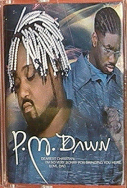 P.M. Dawn – Dearest Christian, I'm So Very Sorry For Bringing You Here. Love, Dad Cassette