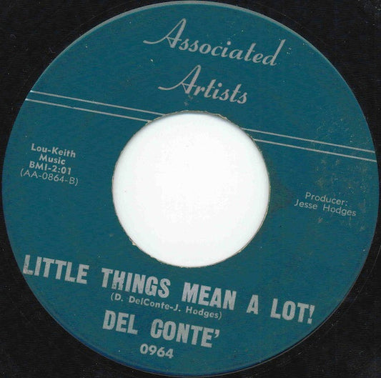 Del Conte' - Little Things Mean A Lot! / The Glory Of Love 7"