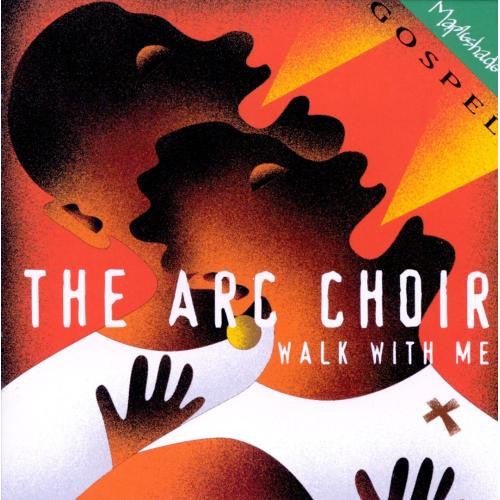 The ARC Choir – Walk With Me CD