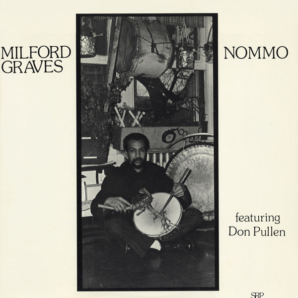 Milford Graves Featuring Don Pullen – Nommo (SRP Yellow Label pressing) LP