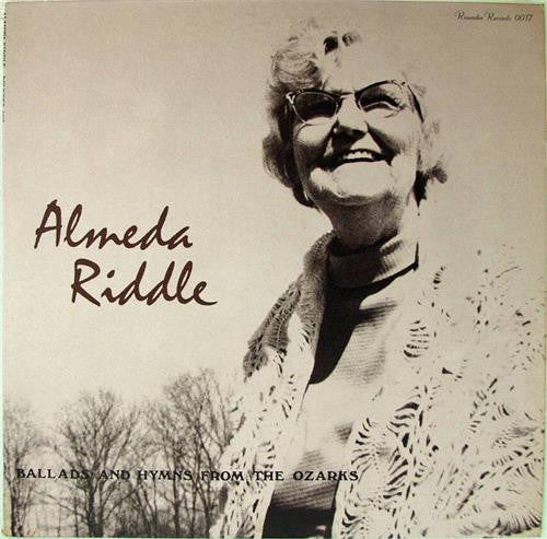 Almeda Riddle – Ballads And Hymns From The Ozarks LP