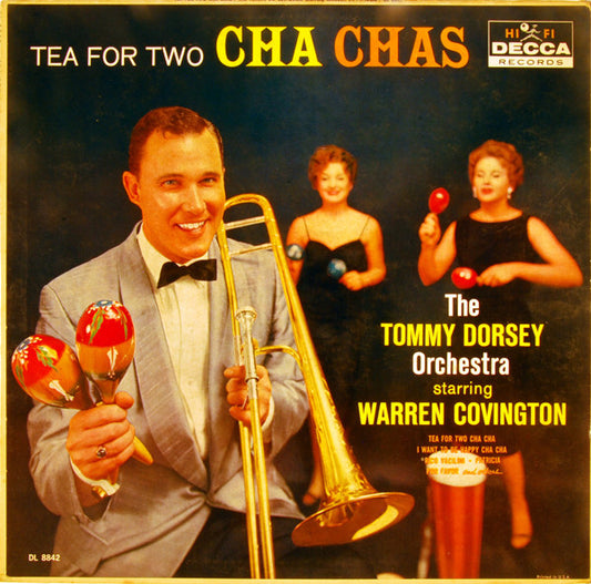 The Tommy Dorsey Orchestra Starring Warren Covington – Tea For Two Cha Chas LP