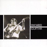 Sonny Sharrock – Guitar LP