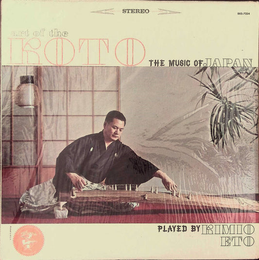 Kimio Eto – Art Of The Koto; The Music Of Japan LP