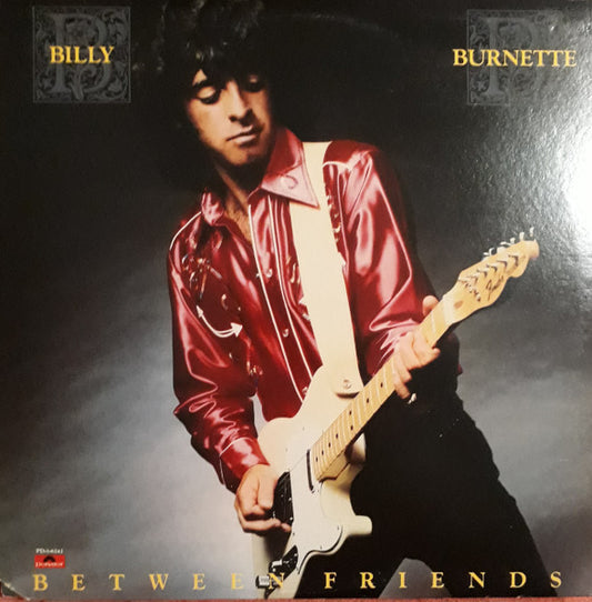 Billy Burnette - Between Friends LP