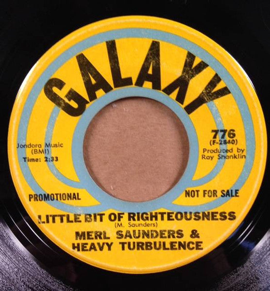 Merl Saunders & Heavy Turbulence – Little Bit Of Righteousness 7"