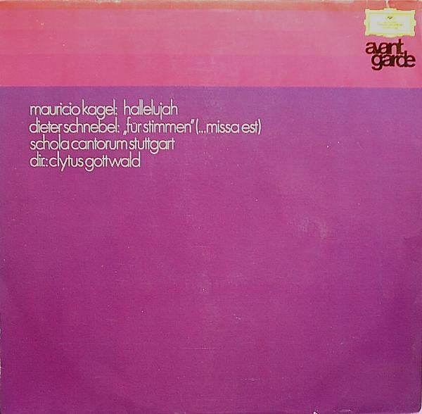Mauricio Kagel / Dieter Schnebel, et al. – Hallelujah / Für Stimmen (...Missa Est) LP