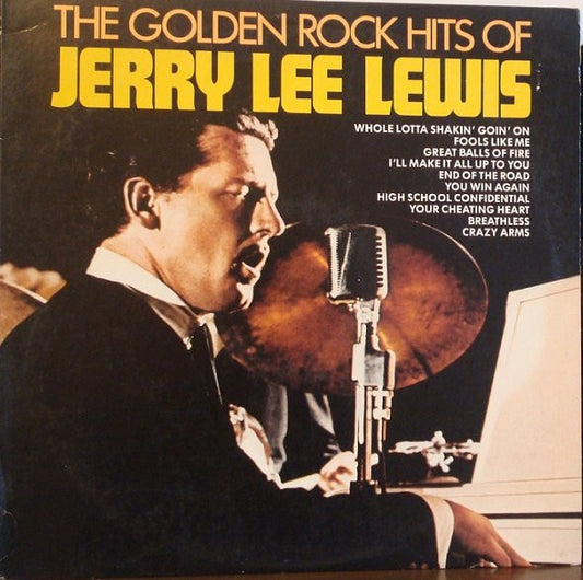 Jerry Lee Lewis – The Golden Rock Hits Of Jerry Lee Lewis LP
