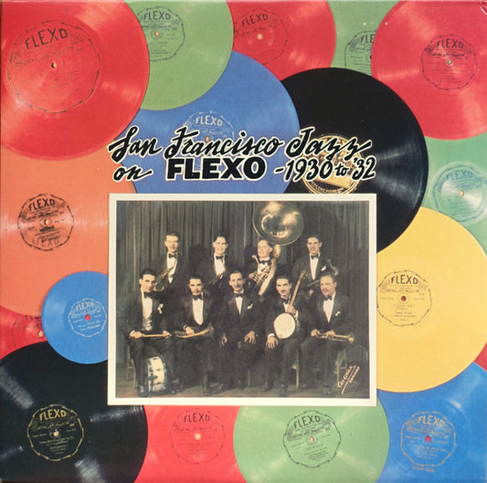 Various Artists – San Francisco Jazz On Flexo - 1930 To '32 LP