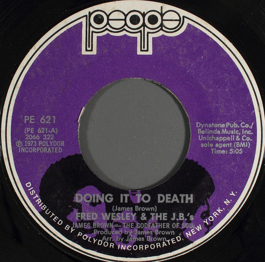 Fred Wesley & The J.B.'s – Doing It To Death 7"