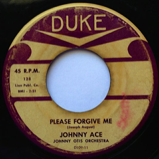Johnny Ace, Johnny Otis Orchestra – Please Forgive Me / You've Been Gone So Long 7"