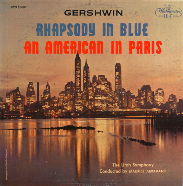 Gershwin, The Utah Symphony, Maurice Abravanel – Rhapsody In Blue / An American In Paris LP