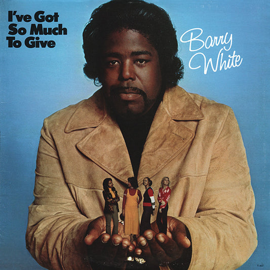 Barry White – I've Got So Much To Give LP
