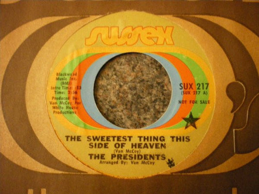 The Presidents – The Sweetest Thing This Side Of Heaven / It's All Over Now (Promo) 7"