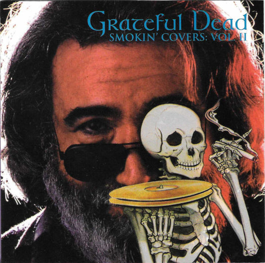 Grateful Dead - Smokin' Covers: Vol II