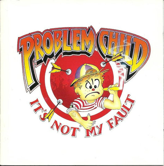 Problem Child – It's Not My Fault CD