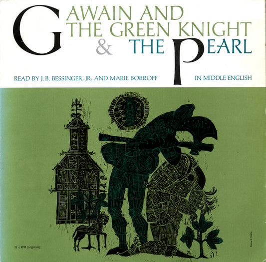 J. B. Bessinger, Jr. And Marie Borroff – Dialogues From Gawain And The Green Knight & The Pearl LP