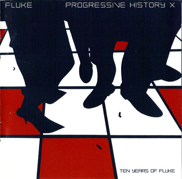 Fluke – Progressive History X