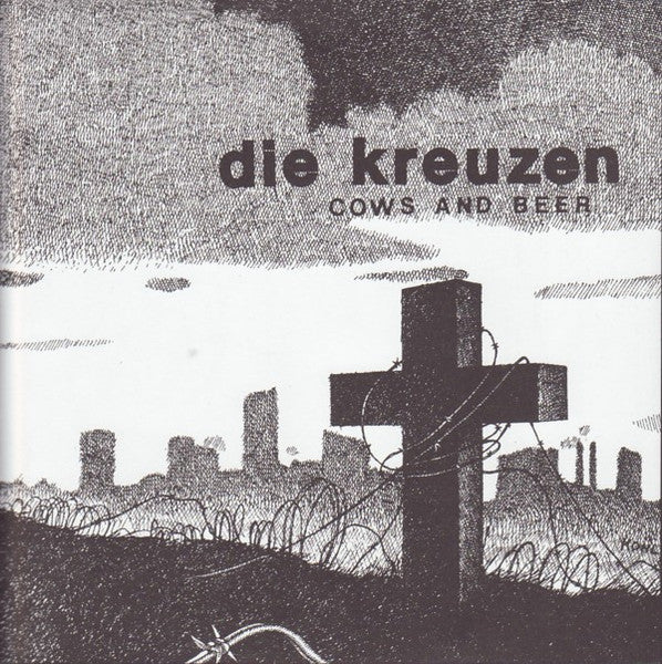 Die Kreuzen – Cows And Beer 7"