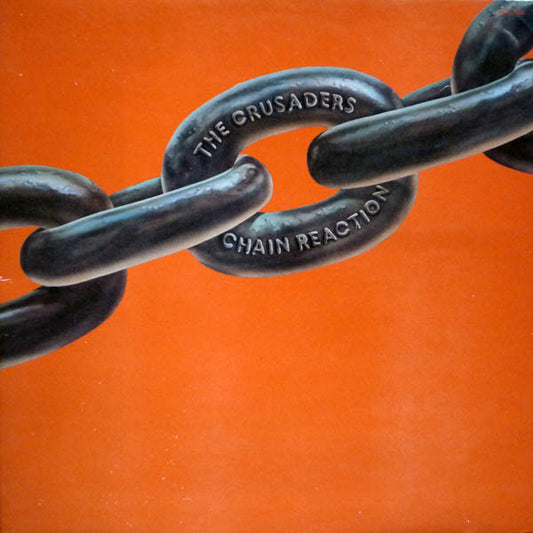 Crusaders – Chain Reaction LP