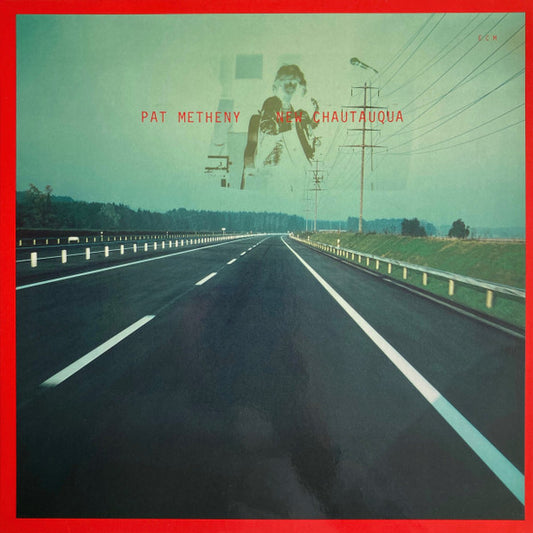Pat Metheny - New Chautauqua LP