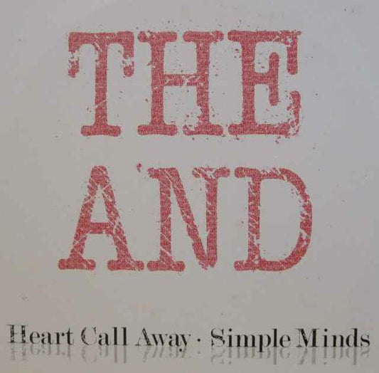 The And – Heart Call Away / Simple Minds 7"