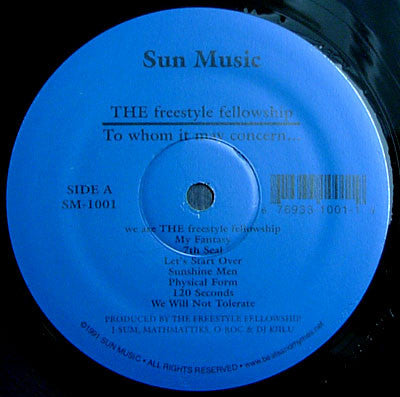 The Freestyle Fellowship - To Whom It May Concern... (2000 pressing) LP