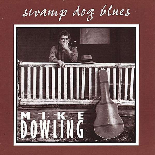 Mike Dowling – Swamp Dog Blues CD