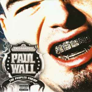 Paul Wall – The Peoples Champ LP