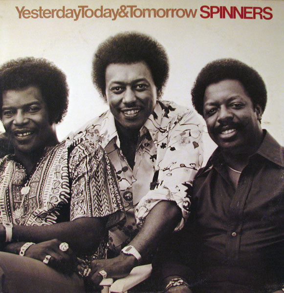 Spinners – Yesterday, Today & Tomorrow LP