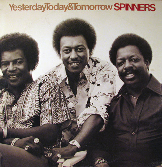 Spinners – Yesterday, Today & Tomorrow LP