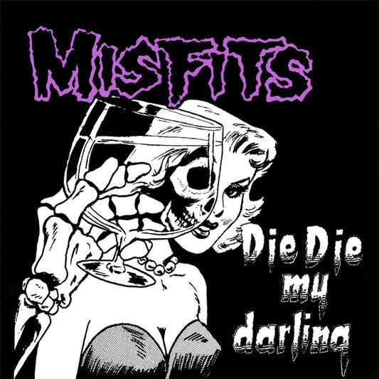 Misfits ‎– Die Die My Darling (1984 pressing) LP