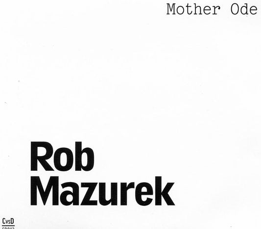 Rob Mazurek – Mother Ode