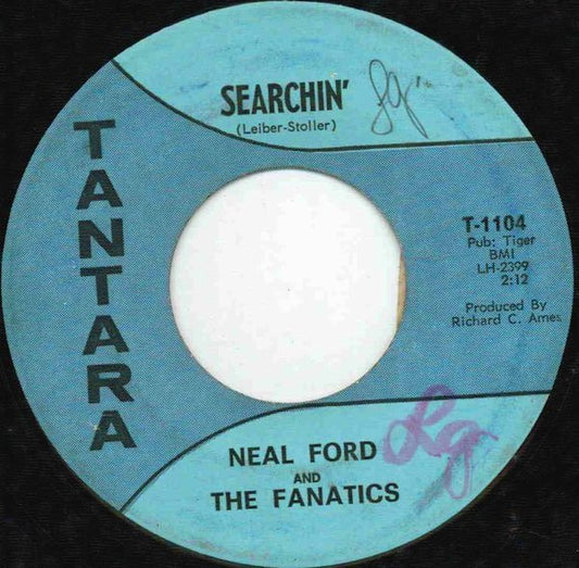 Neal Ford And The Fanatics - All I Have To Do Is Dream / Searchin' 7"