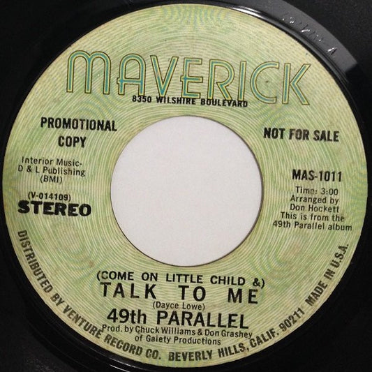 49th Parallel – (Come On Little Child &) Talk To Me Promo 7"