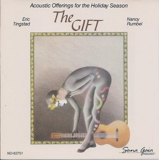 Eric Tingstad, Nancy Rumbel* – The Gift (Acoustic Offerings For The Holiday Season) CD