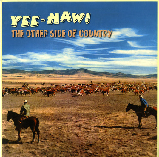 Various – Yee-Haw!: The Other Side Of Country LP
