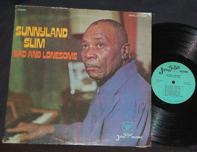 Sunnyland Slim – Sad And Lonesome LP