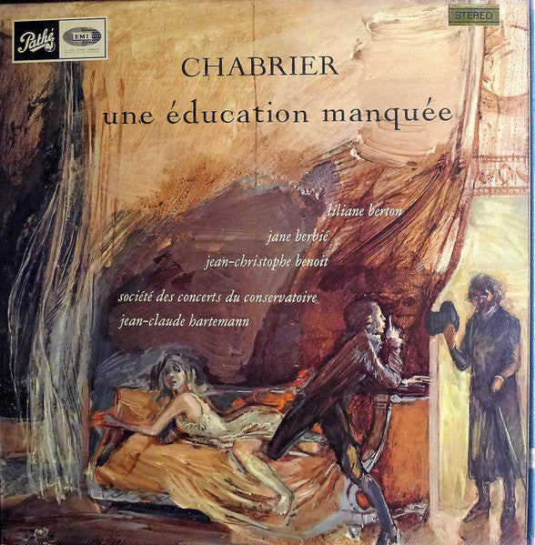 Chabrier - Société Des Concerts Du Conservatoire, Jean-Claude Hartemann – Une Éducation Manquée LP