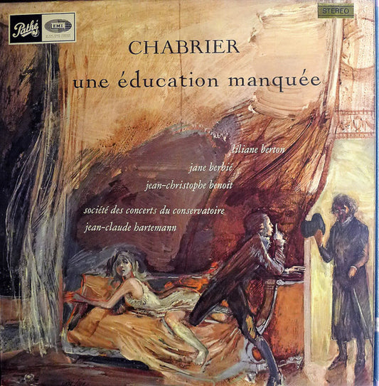 Chabrier - Société Des Concerts Du Conservatoire, Jean-Claude Hartemann – Une Éducation Manquée LP