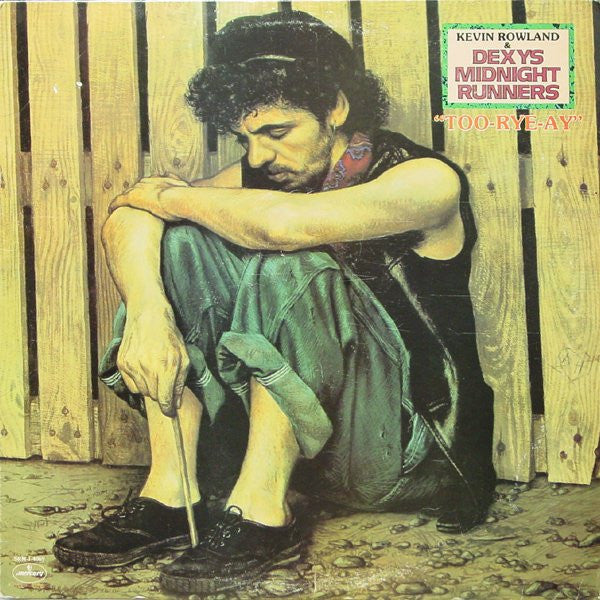 Kevin Rowland & Dexys Midnight Runners - Too-Rye-Ay LP